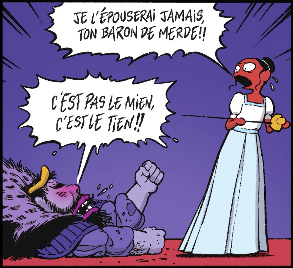 Ysa se rebelle et dit à son père, Arthur, qu'elle n'épousera pas son baron de merde ! Et il lui répond que c'est son baron pas le sien.
